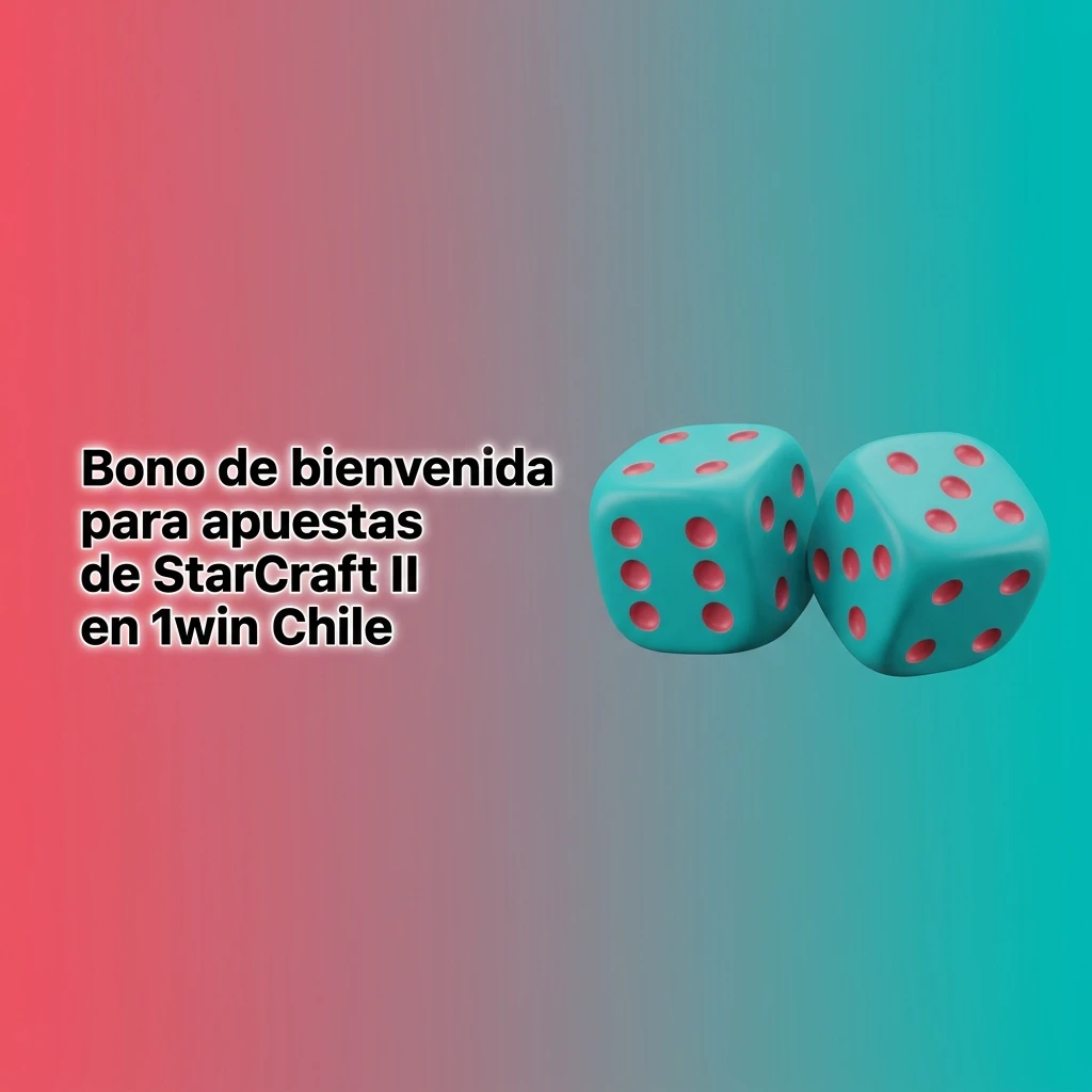 Bono de bienvenida 500% hasta 2.400.000 CLP en 1win Chile para apuestas de StarCraft II en esports